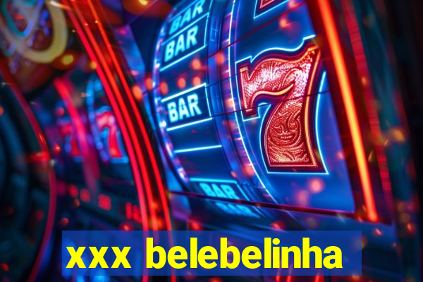 xxx belebelinha